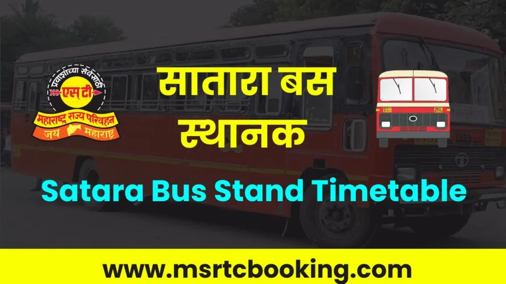 Satara Bus Stand Timetable