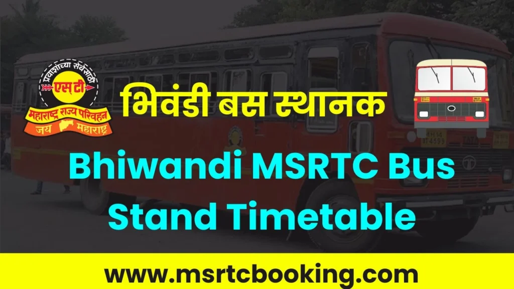 Bhiwandi Bus Stand Timetable