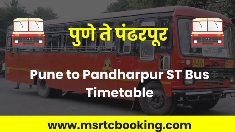 Swargate to Pandharpur ST Bus Timetable