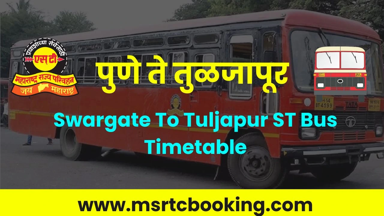 Swargate To Tuljapur ST Bus Timetable