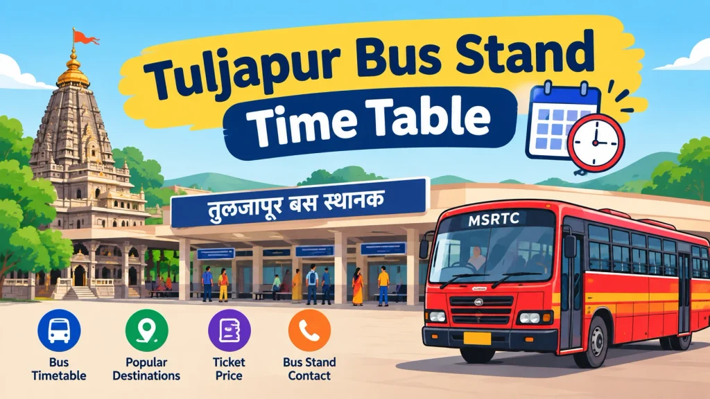Tuljapur Bus Stand Time Table